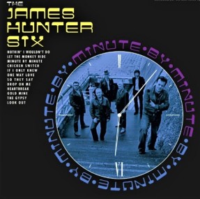 the_james_hunter_six_coverLP_minute_by_minute